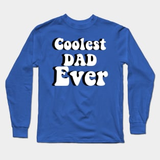 Retro 70s Coolest Dad Ever Long Sleeve T-Shirt